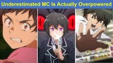 Top 10 Anime Where The Underestimated MC Is Actually Overpowered