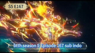 Btth season 5 episode 167 sub indo