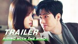 Trailer:Holding Your Hand Firmly Forward | Rising With the Wind | 我要逆风去 | iQIYI