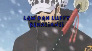 Momen Law Dan Luffy Beraliansi