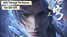 Battle Trough The Heavens S5 Episode 121-125 Sub Indo Hd
