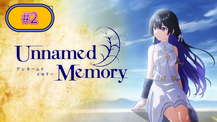 Unnamed Memory - Episode 2 ⭐ re-upload (English Sub)