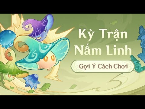 Sự kiện "Kỳ Trận Nấm Linh"  #06
