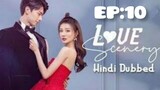 Love scenery | Hindi Dubbed | 2021 season 1  (episode :10 ) Full HD