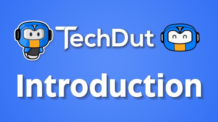 WELCOME TO TECHDUT CHANNEL