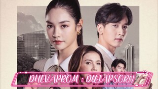 DHEVAPROM : DUJAPSORN Episode 1 [ Eng Sub ]