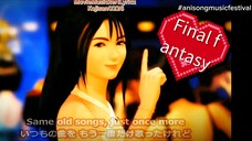 #anisongmusicfestival Final Fantasy VIII OST song music lyrics, sung by Faye Wong, my entry
