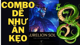 Liên Minh :Tốc Chiến l Hướng Dẫn Chơi Aurelion Sol- Cách Combo Chuẩn Chỉ