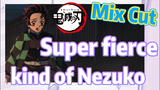 [Demon Slayer]  Mix Cut | Super fierce kind of Nezuko
