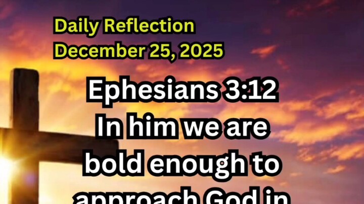 Daily Reflection December 25, 2025 #faith #bible #reflection