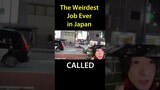The Weirdest Job Ever In Japan