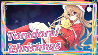 [Toradora!] Will You Spend Time With Me At Christmas?