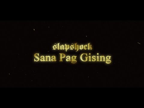 Slapshock - Sana Pag Gising (Official Music Video)
