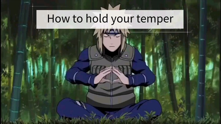 How to hold your temper