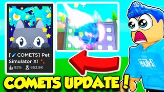 The COMETS Update IS HERE In Pet Simulator X And IT'S GAME CHANGING!
