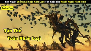 Con Người Chống Lại Cuộc Xâm Lược Tàn Khốc Của Người Ngoài Hành Tinh || review phim ngay doc lap