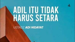 ADIL ITU TIDAK HARUS SETARA