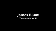 James Blunt 🤷♂️🍀🤷♂️ 'These are the words 🤷♂️🍀🤷♂️ English lyrics
