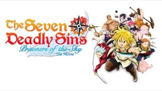 Nanatsu no Taizai Movie: Tenkuu no Torawarebito | Sub Indo