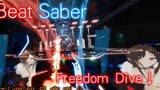 Beat Saber dengan lagu "Freedom Dive"