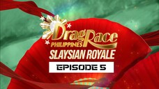 DRAG RACE SLAYSIAN ROYALE - EPISODE 5