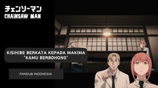 [Fandub Indo] Kishibe merasa Makima berbohong