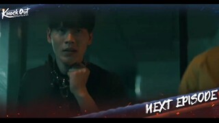 Knock Out The Series - Episode 9 Teaser