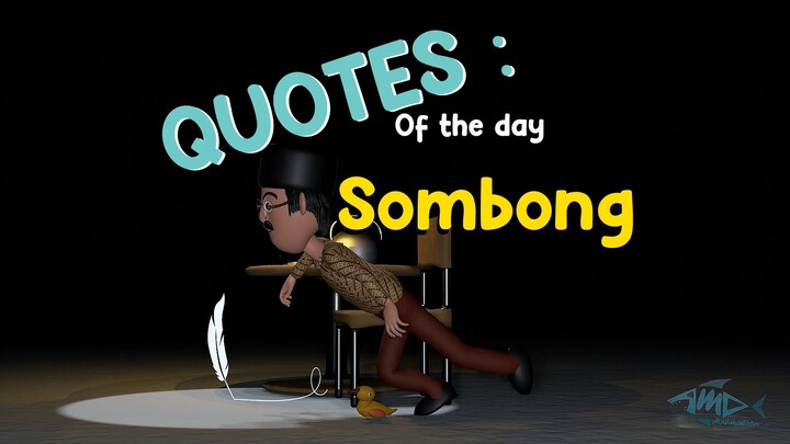 The Motivator : Sombong