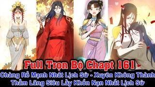 [Chapt 161] Chàng Rể Mạnh Nhất Lịch Sử. Xuyên Không Thành Thẩm Lãng Siêu Lầy Khốn Nạn Nhất Lịch Sử