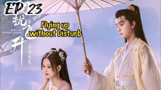 [ENG] EP 23 Flying up without Disturb