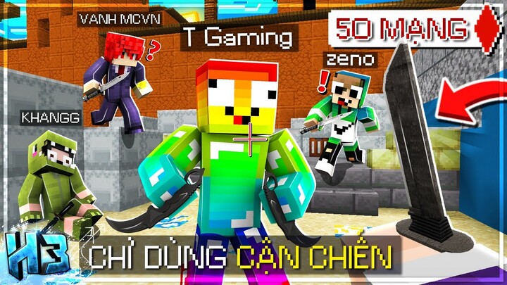 NoobTeam Chỉ Dùng Mỗi CẬN CHIẾN Với 50 MẠNG?? Trong Sinh Tử Free Fire Minecraft!! | #23 - MINI GAME