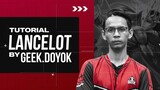 TUTORIAL LANCELOT BY DOYOK | OP GAK YA?