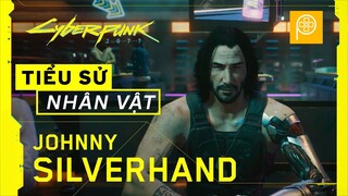 CYBERPUNK 2077 | HUYỀN THOẠI JOHNNY TAY BẠC | Phê Game