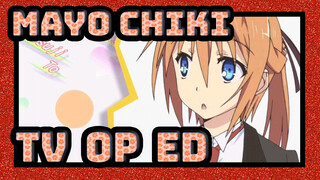 Mayo Chiki!TV(OP+ED)