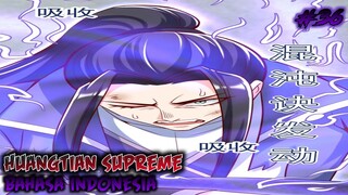 HUANGTIAN SUPREME CHAPTER 36 INDONESIA !!