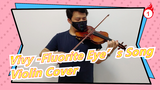 [Vivy -Fluorite Eye’s Song]Sing My Pleasure -Violin Cover_1