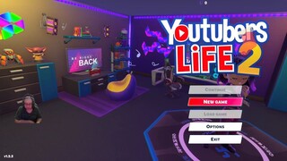YouTubers Life 2 Playthrough episode 1