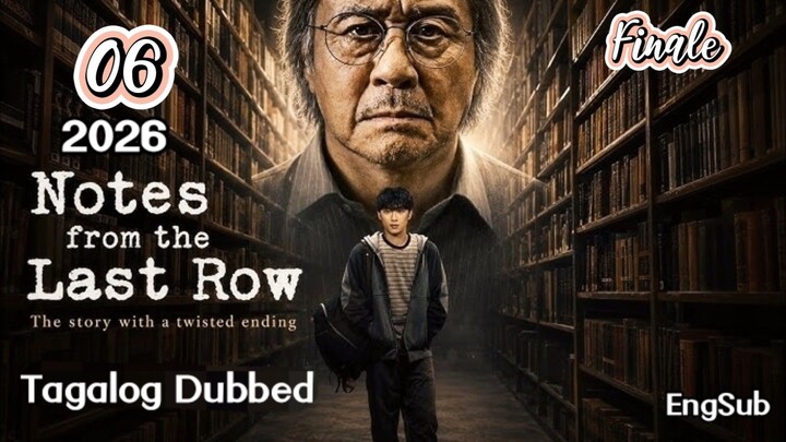 Kdrama:'N0te$ Fr0m Th€ La$t R0w"[point of no return]EP.6/Finale