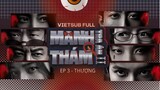 [Vietsub Full EP3] Manh Thám Tra Án 2 (Thượng)