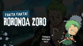 FAKTA FAKTA TENTANG RORONOA ZORO