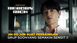 Reborn Rich | Teaser Episodic 14 | Song Joong Ki, Shin Hyun Bin, Tiffany, Lee Sung Min