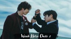 Weak Hero Class Season 2 (2022) Sub Indo Episode 8 tamat