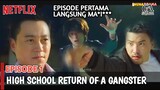 HIGH SCHOOL RETURN OF A GANGSTER - Episode 1 Full Movie Bahasa Indonesia