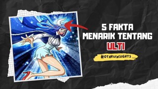 5 Fakta Menarik Tentang ULTI  |Fakta Onepiece | Otakuinsights 🔥