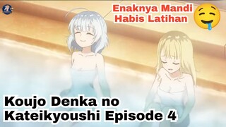 Koujo Denka no Kateikyoushi Episode 4: Enaknya Mandi Habis Latihan 🤤