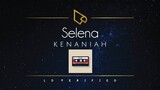Kenaniah | Selena (Lyric Video)