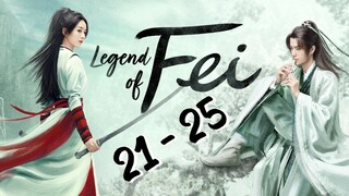 Le✨gend Of Fe🌟i Episode 21 - 25