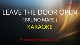 LEAVE THE DOOR OPEN ( BRUNO MARS ) ( ANDERSON / SILK SONIC ) PH KARAOKE PIANO by REQUEST (COVER_CY)