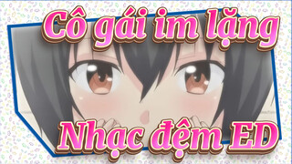 Cô gái im lặng|【lovely♥】Nhạc đệm+ED