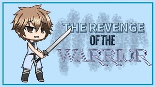 ⛩The Revenge of the Warrior⛩ | GLMM